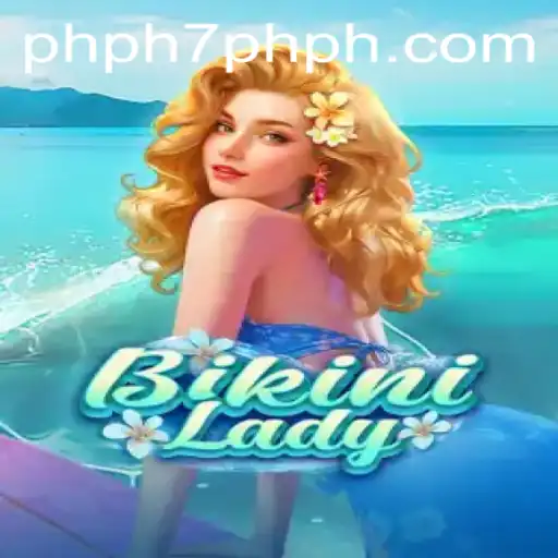 Dive into the World of BikiniLady: A Unique Adventure with PHPH7