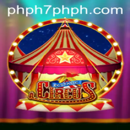 EcstaticCircus: A Thrilling Adventure Awaits with PHPH7