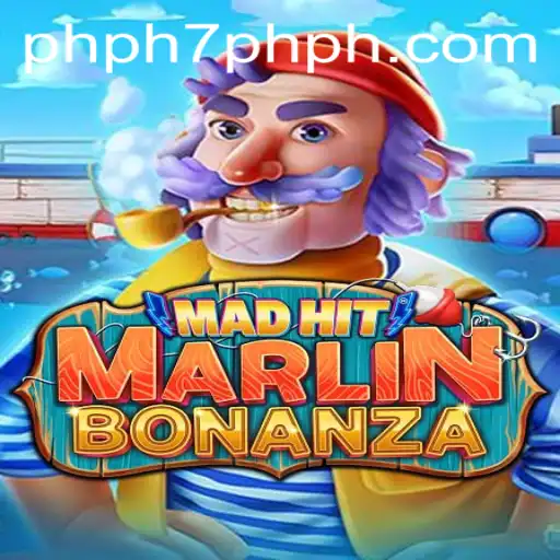 The Thrilling World of MadHitMarlinBonanza: Dive Into Adventure with PHPH7