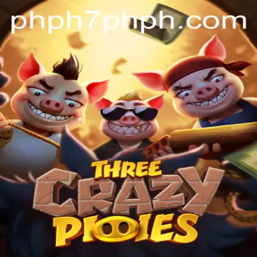ThreeCrazyPiggies: A Whimsical Adventure in the World of PHPH7