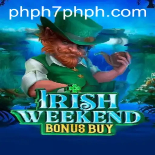 Discover the Thrills of IrishWeekendBonusBuy: A Charming Adventure